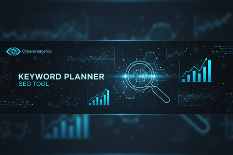 Keyword Planner nadzędzie SEO Cybereyeagency - CYBEREYEAGENCY